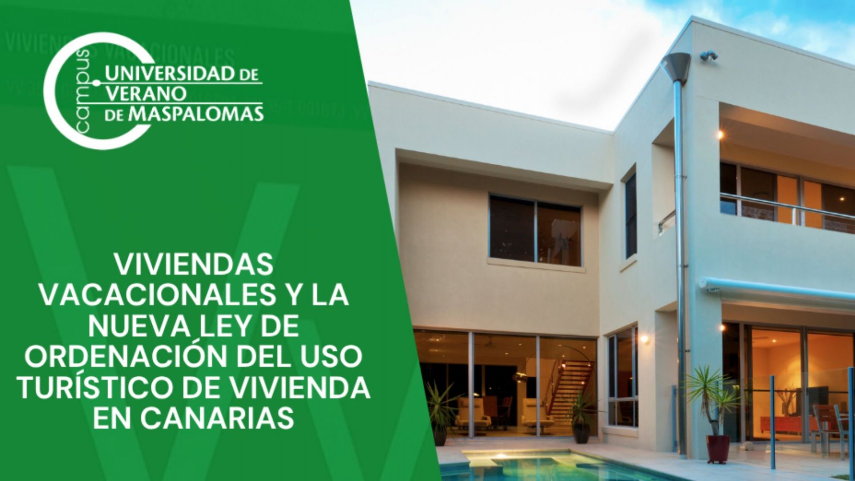 La Universidad de Verano de Maspalomas analizará la nueva Ley para uso turístico de Viviendas en Canarias